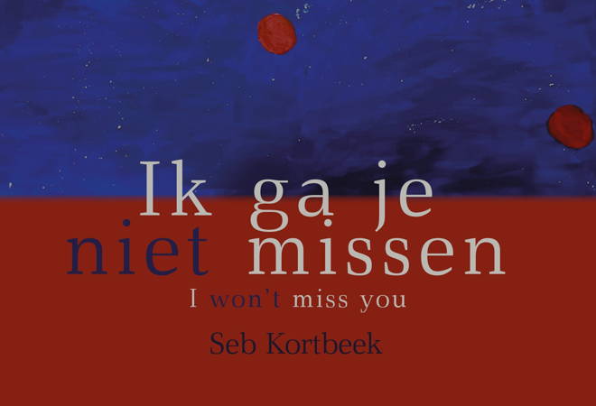 Dichtbundel 'Ik ga je niet missen'