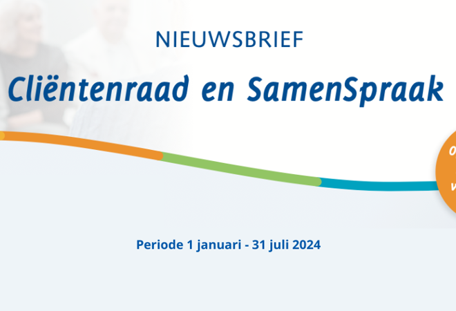 Initiatieven en besluiten Cliëntenraad: januari - juli 2024